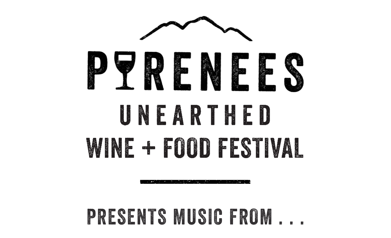 The Pyrenees Unearthed Festival Present Music from . . .